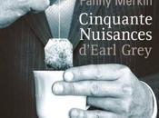 Cinquante nuisances d'Earl Grey (Fanny Merkin)